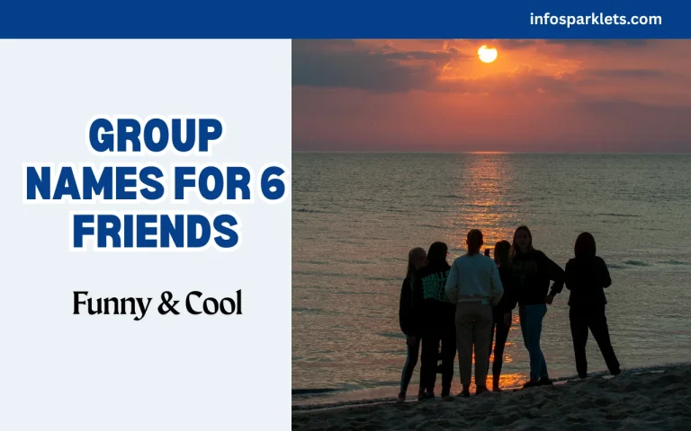 Group Names for 6 Friends